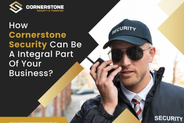 How-Cornerstone-Security-Can-Be-A-Integral-Part-Of-Your-Business