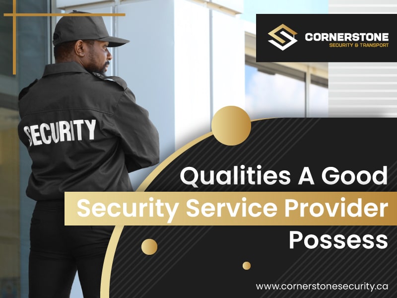 Qualities A Good Security Service Provider Possess