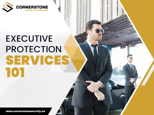 Executive Protection Services 101