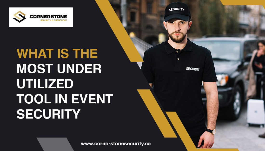 What Is The Most Underutilised Tool In Event Security