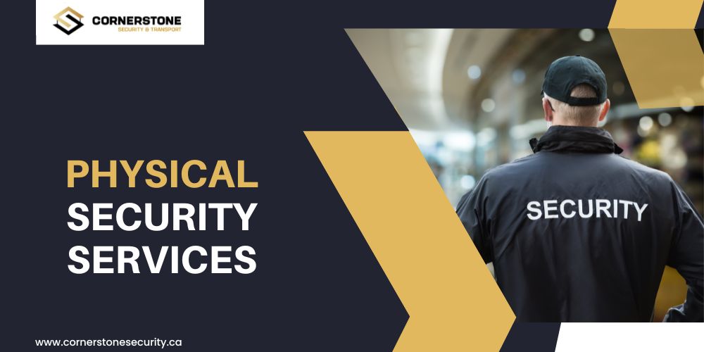 What is Physical Security Services?