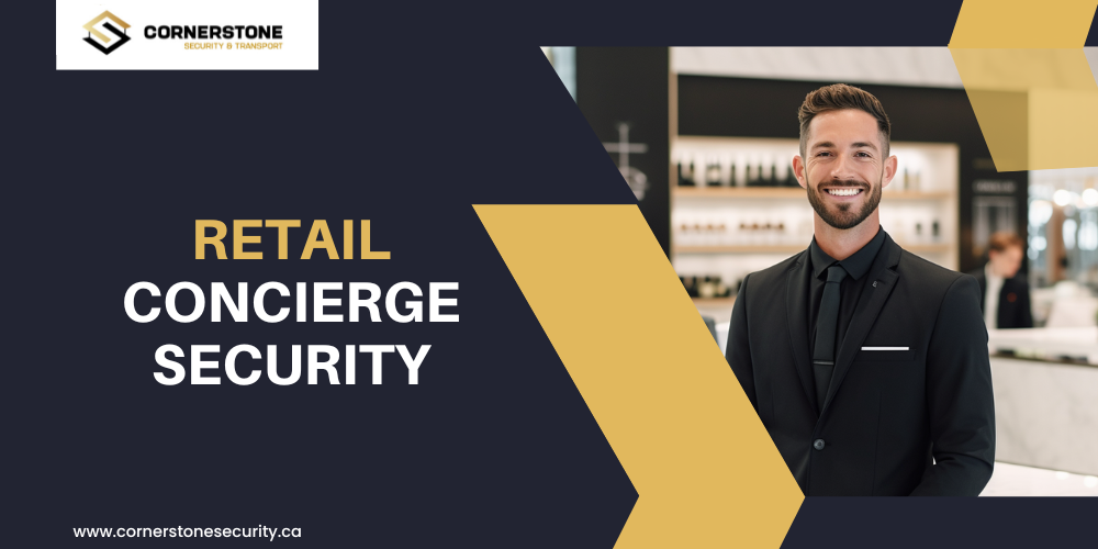 Understanding the Role and Advantages of Retail Concierge Security