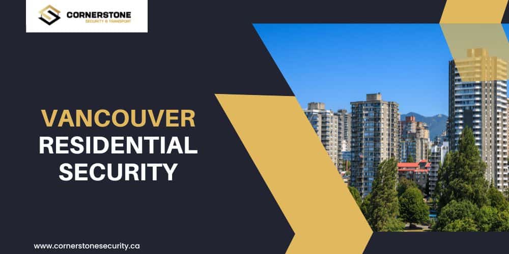 Vancouver Residential Security: A Guide to Secure Multi-Dwelling Homes
