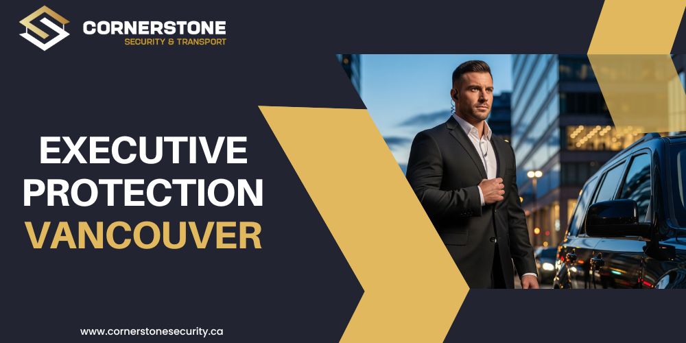 5 Key Things to Know When Hiring an Executive Protection Service in Vancouver