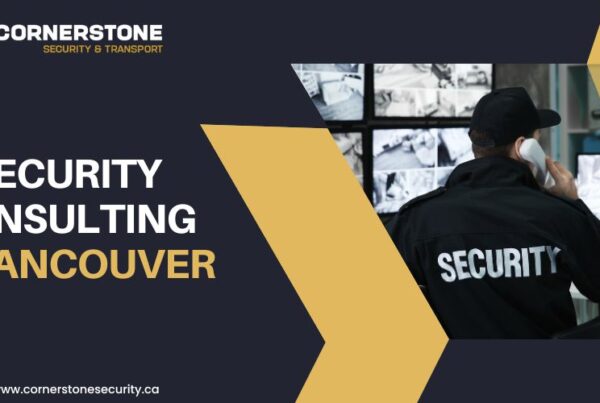 Security Consulting in Vancouver