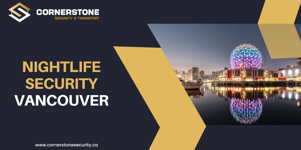 Nightlife Security in Vancouver — Professional Venue and Nightclub Protection