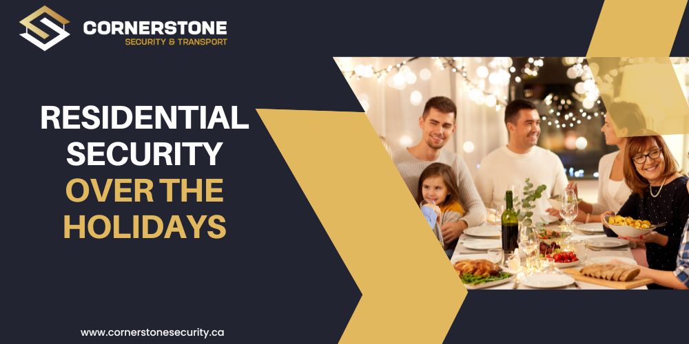 Residential Security for Families Spending the Holidays in Vancouver