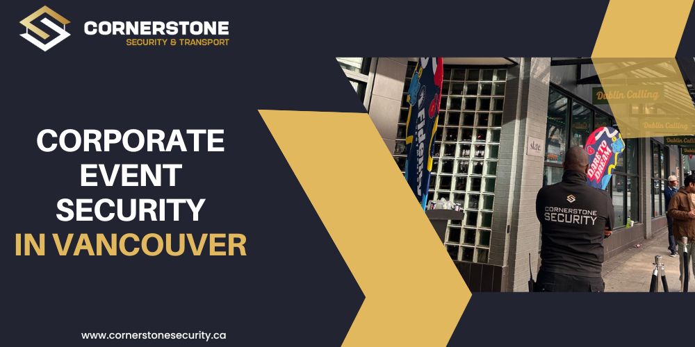 Corporate Event Security in Vancouver: A Step-by-Step Planning Guide for Event Managers