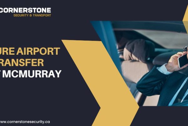 Secure Airport Transfer Fort McMurray